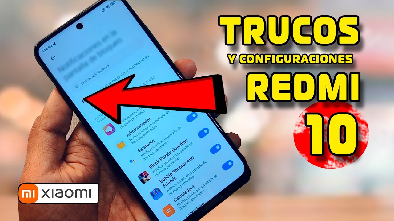 Redmi 10 -  10 TRUCOS para Redmi y Redmi Note de Xiaomi - TRUCOS Y CONFIGS