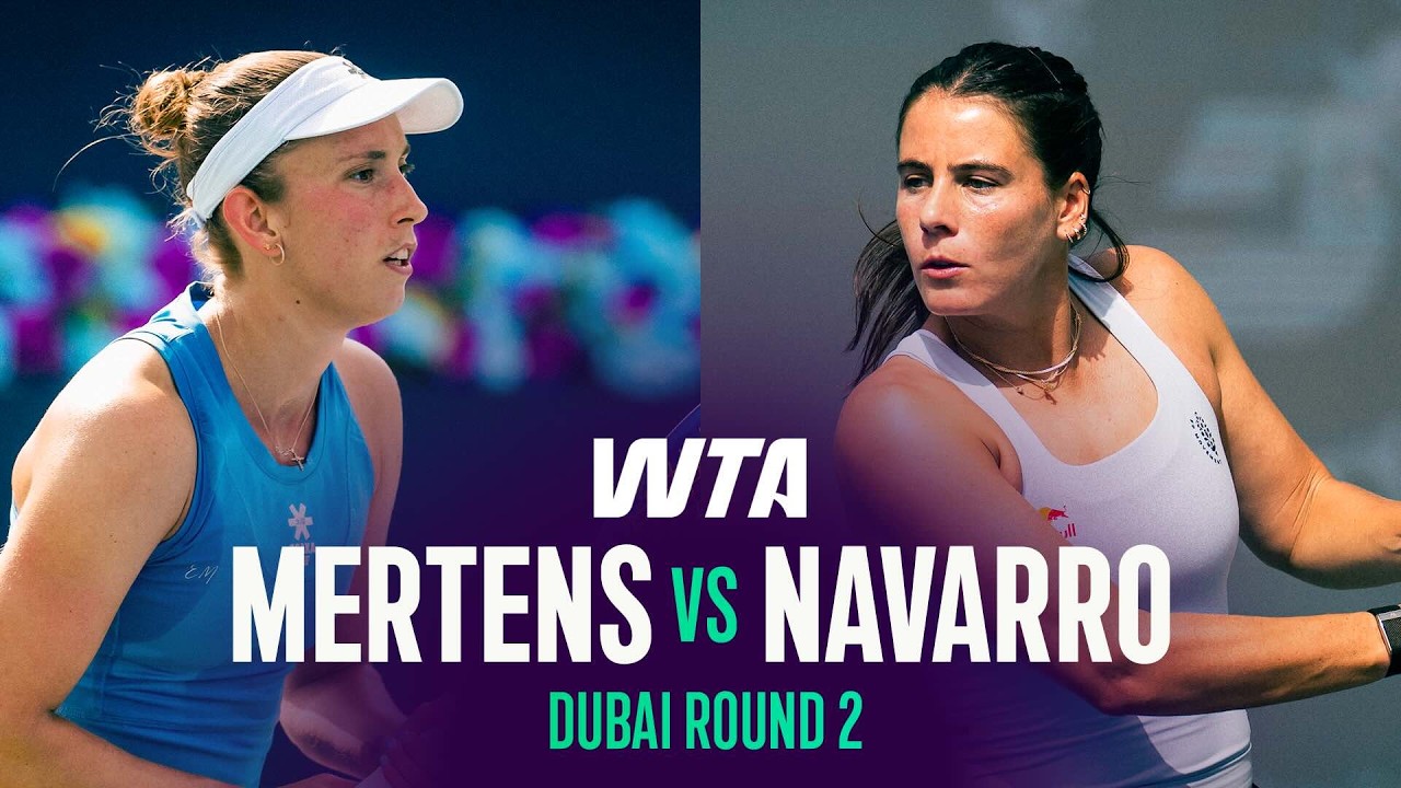 Elise Mertens vs. Emma Navarro | 2026 Dubai Round 2 | WTA Match Highlights