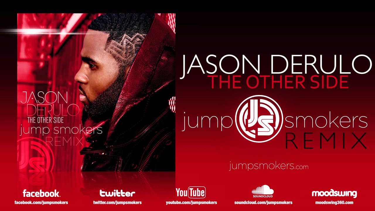 Jason Derulo - The Other Side - Jump Smokers Remix