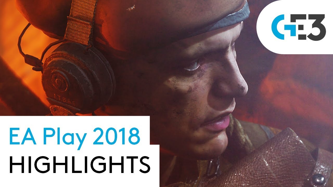 EA Play 2018 Highlights - Everything you need to know