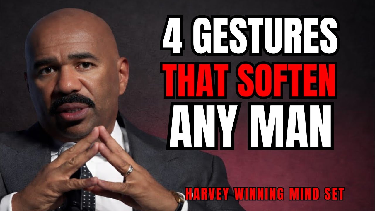 4 Gestures That Soften Any Man | Steve Harvey Style