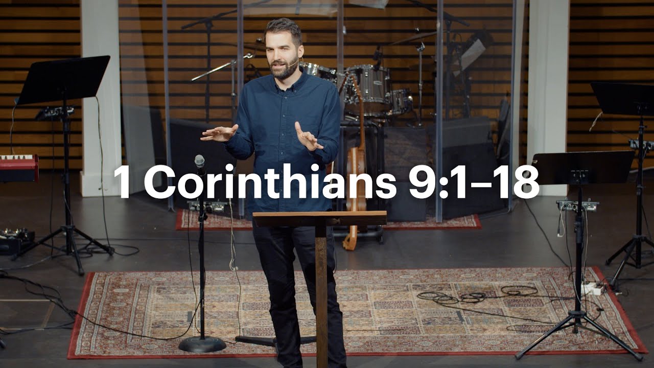 Christ City Church | 1 Corinthians 9:1–18 | Jon Bryars