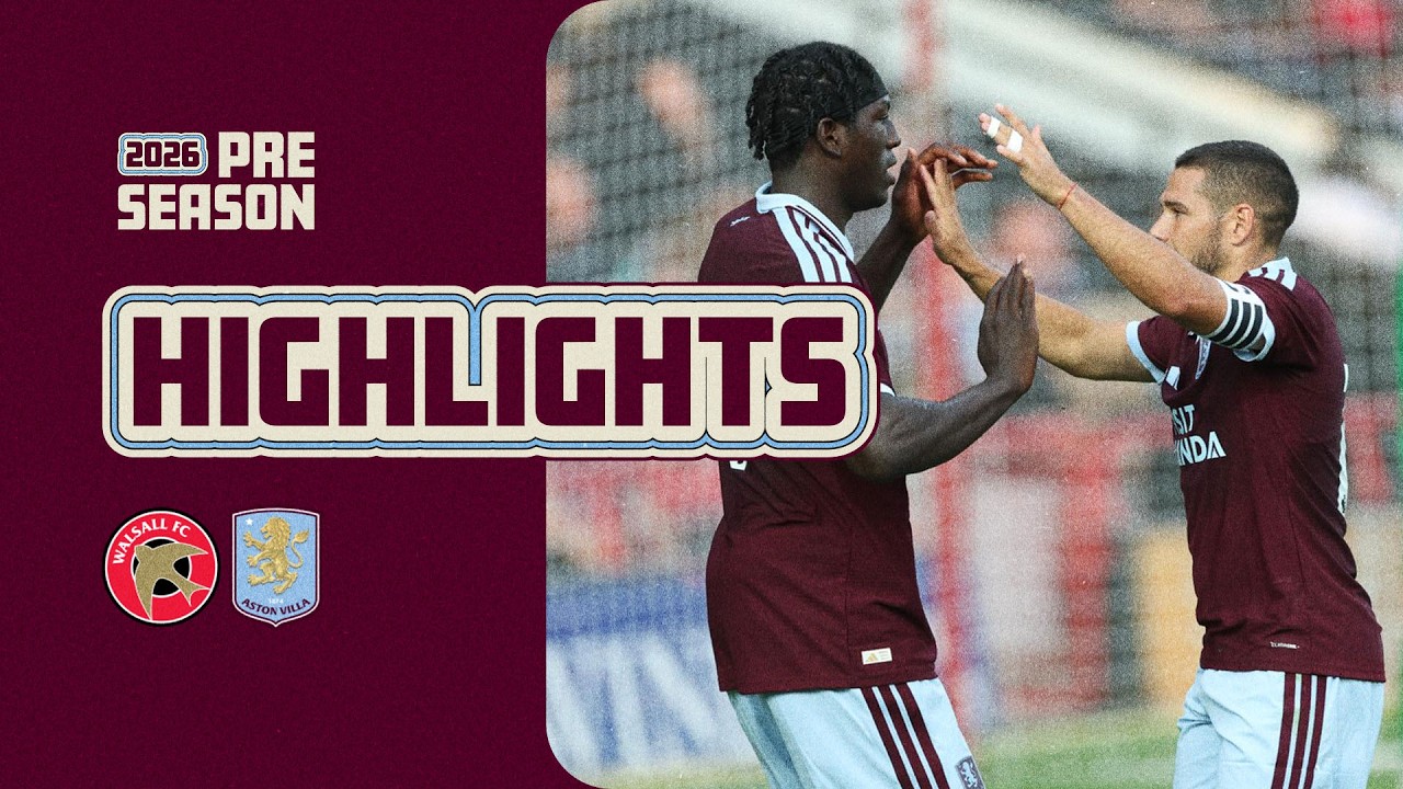 HIGHLIGHTS | Walsall vs Aston Villa