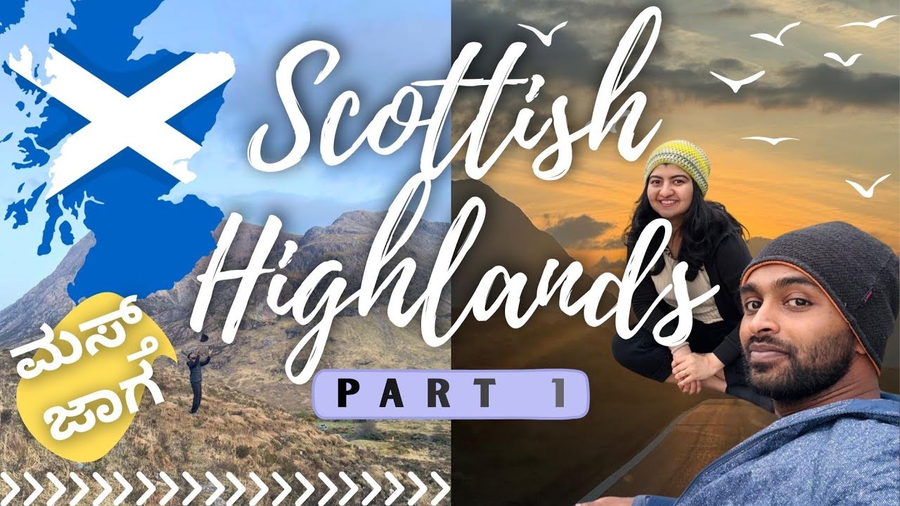 Scotland Highlands Road Trip | Glencoe & Ballachulish | Kannada Vlog | ಕನ್ನಡ vlog