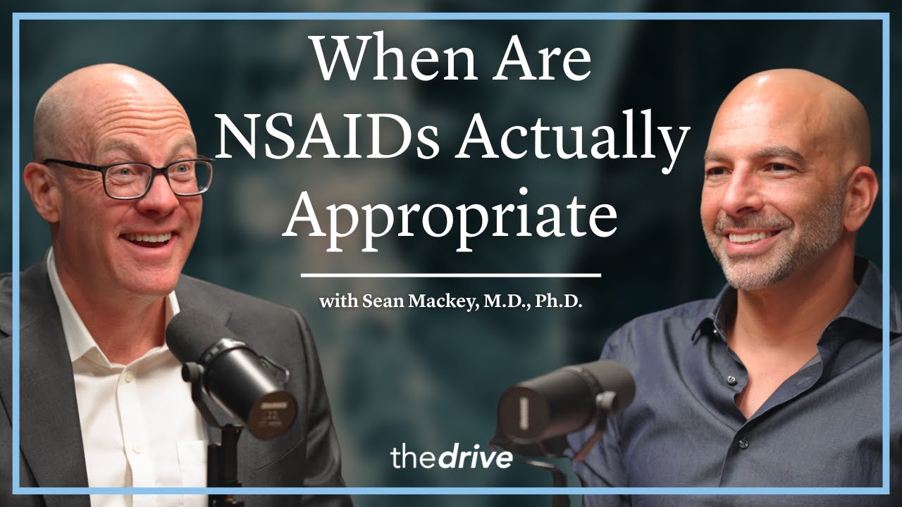 Ibuprofen, Naproxen, Celecoxib: When Are NSAIDs Actually Appropriate | Sean Mackey, M.D., Ph.D.