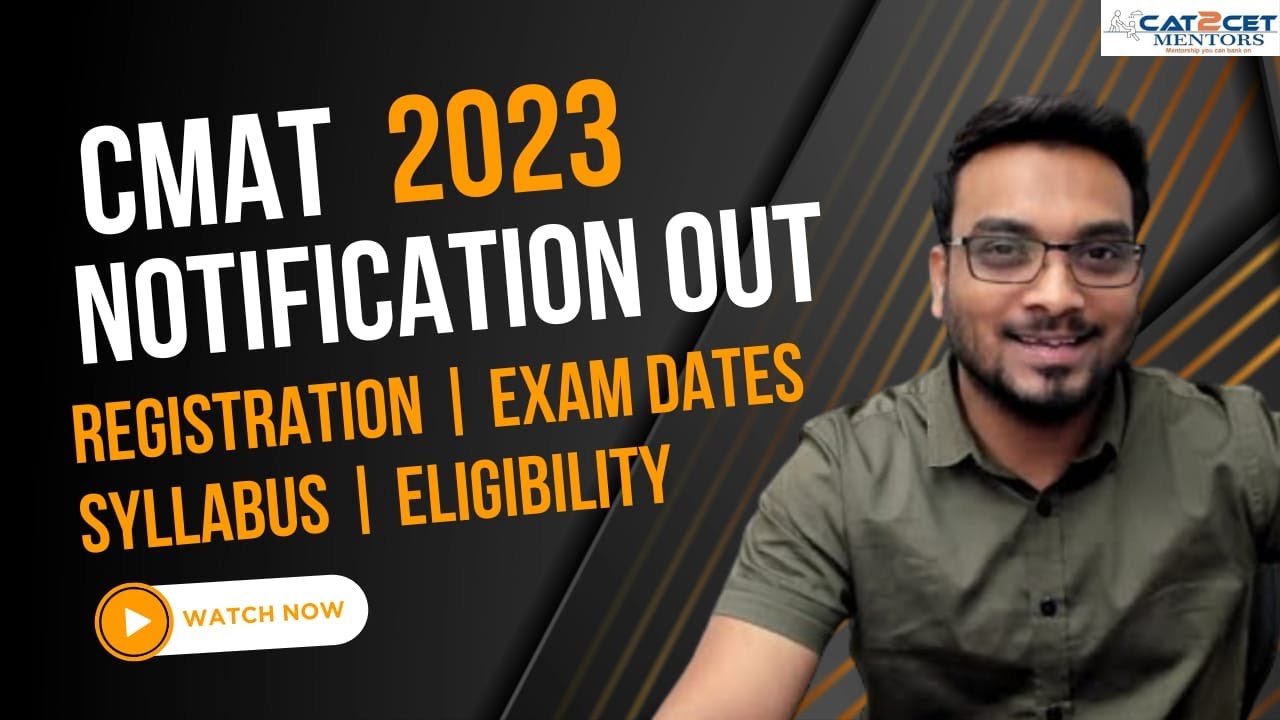 CMAT 2023 Notification Out I CMAT Top Colleges | CMAT Exam Dates | CMAT Syllabus | Preparation Plan