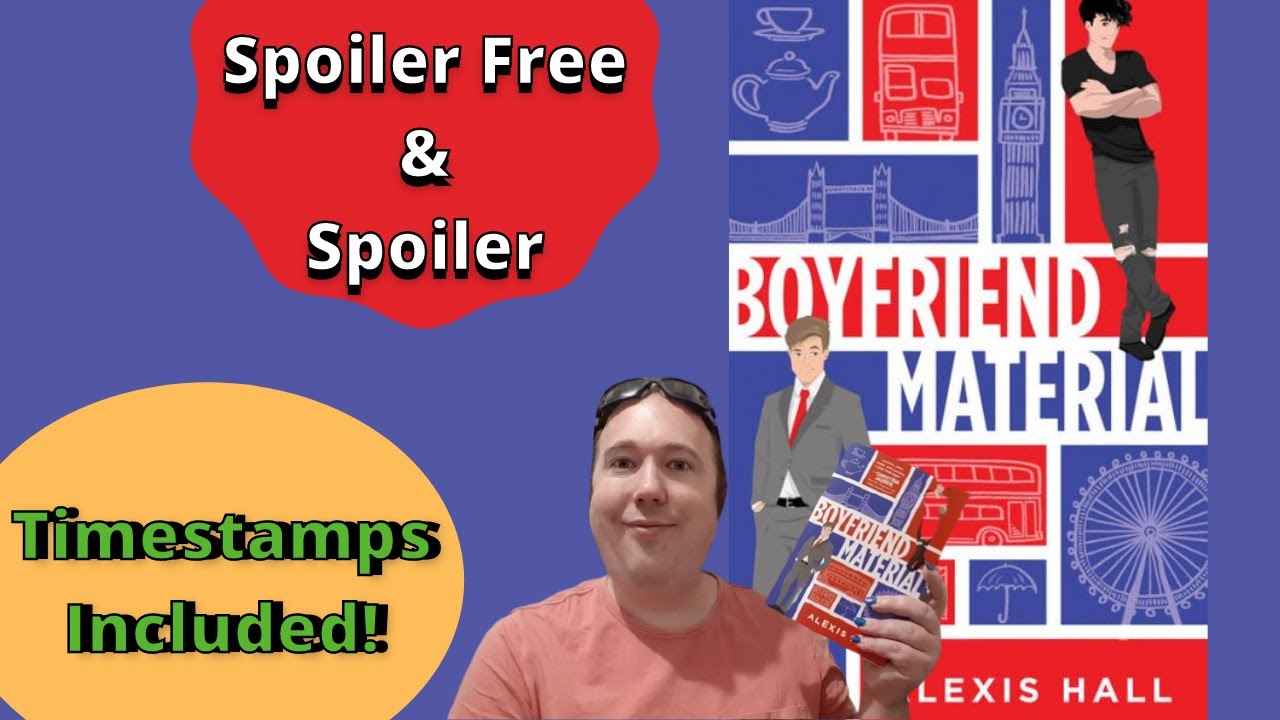 Boyfriend Material Spoiler Free & Spoiler Review
