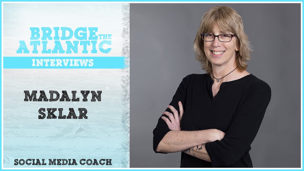 Madalyn Sklar: Social Media Music Marketing, How to Go Viral | Bridge The Atlantic: Interview #063