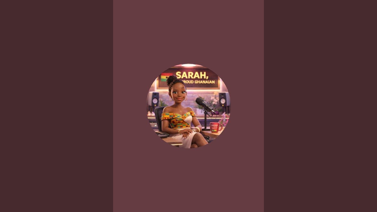 Sarah a proud Ghanaian  is live!