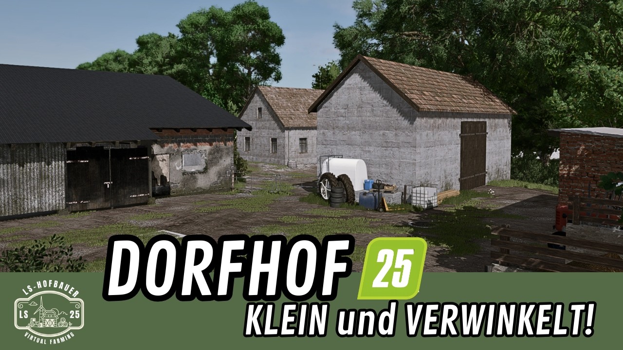 LS25 | Hofbau im Dorf | Timelapse