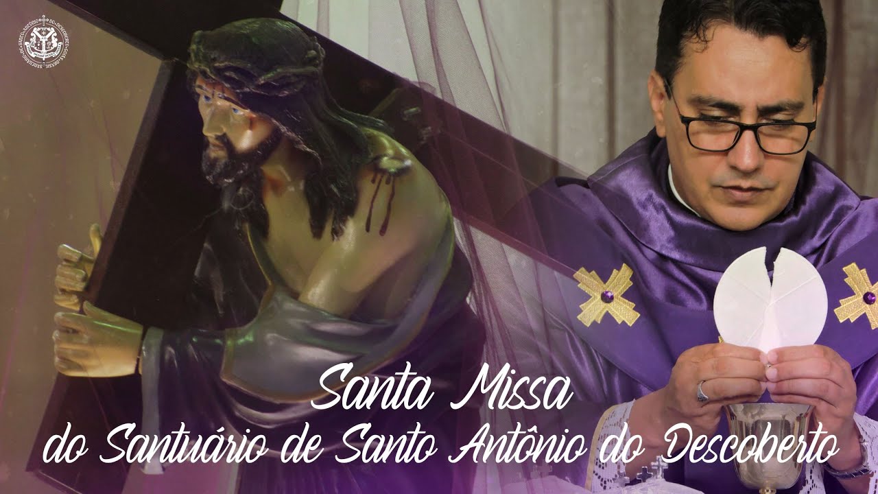SANTA MISSA - 19h - 09/03/2026 - Santuário de Santo Antônio do Descoberto