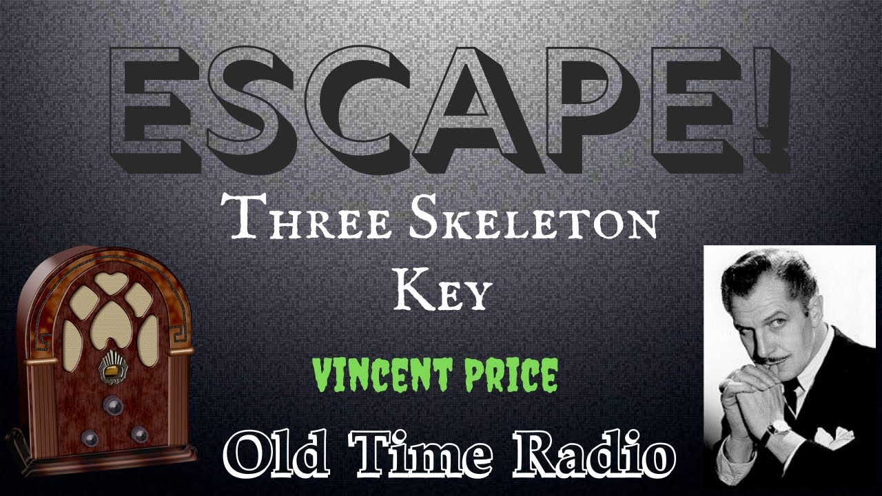 Escape! - Three Skeleton Key | Vincent Price