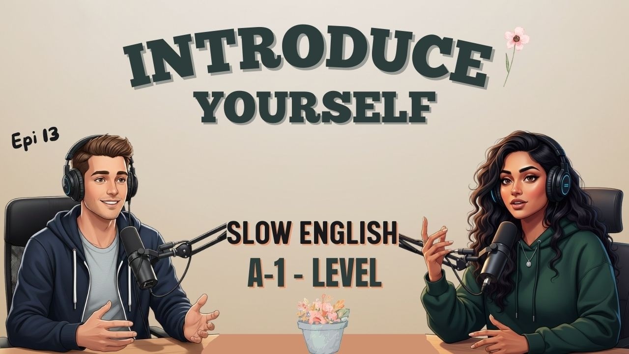 Learn How to Introduce Yourself and Your Family | Slow English Podcast