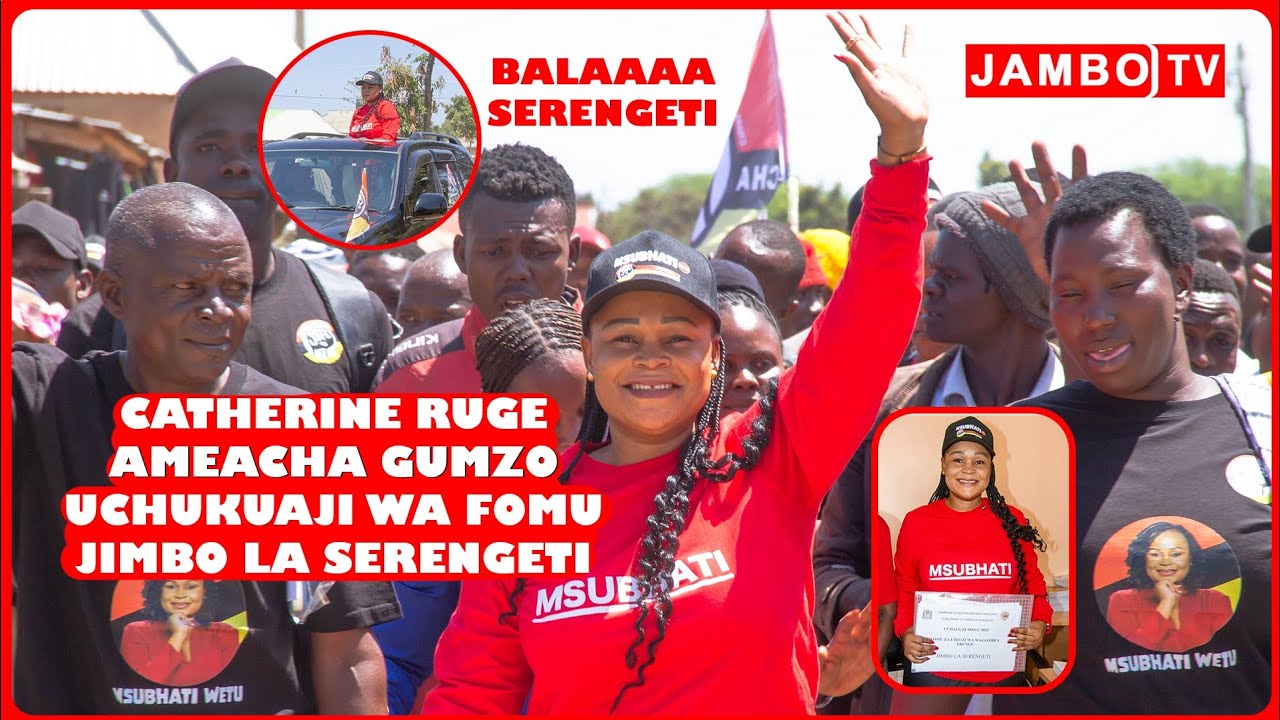 CATHERINE RUGE AACHA KIVUMBI SERENGETI ACHUKUA FOMU YA KUGOMBEA UBUNGE OFISI YA TUME 