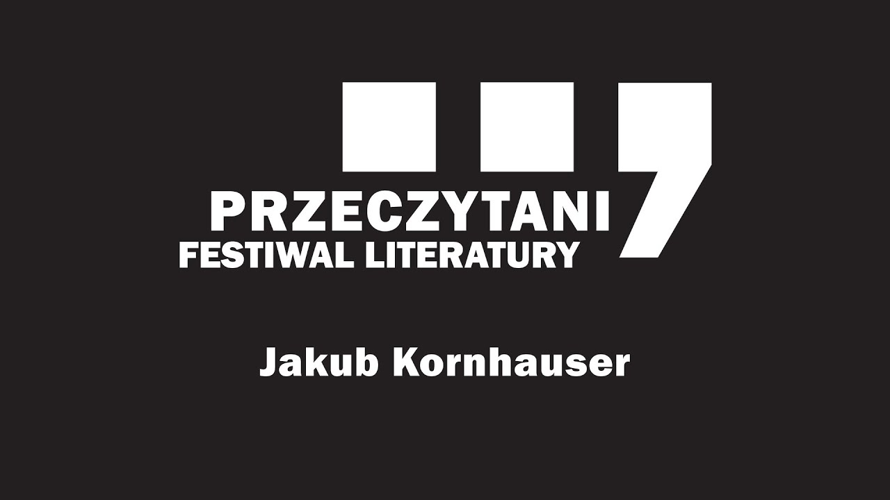 7. PRZECZYTANI: Jakub Kornhauser czyta swoje wiersze