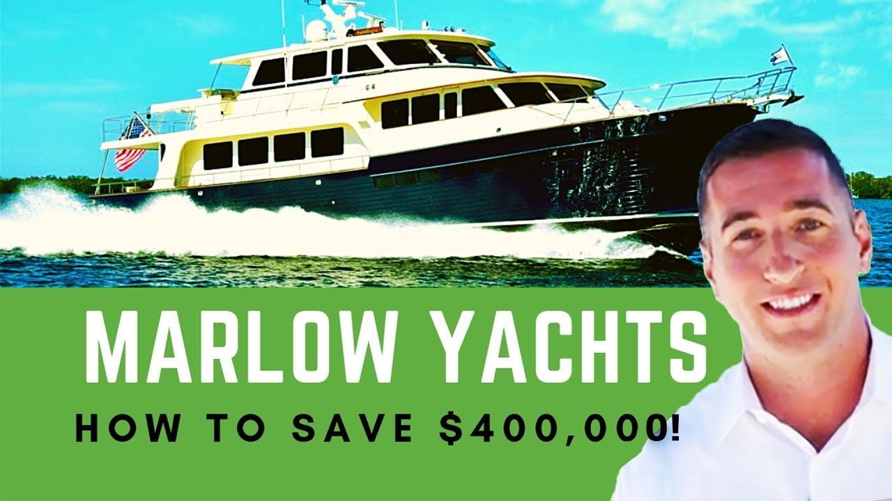 Marlow Yachts - 3 Tips BEFORE You Buy To Save $400k! | Yacht Hunter
