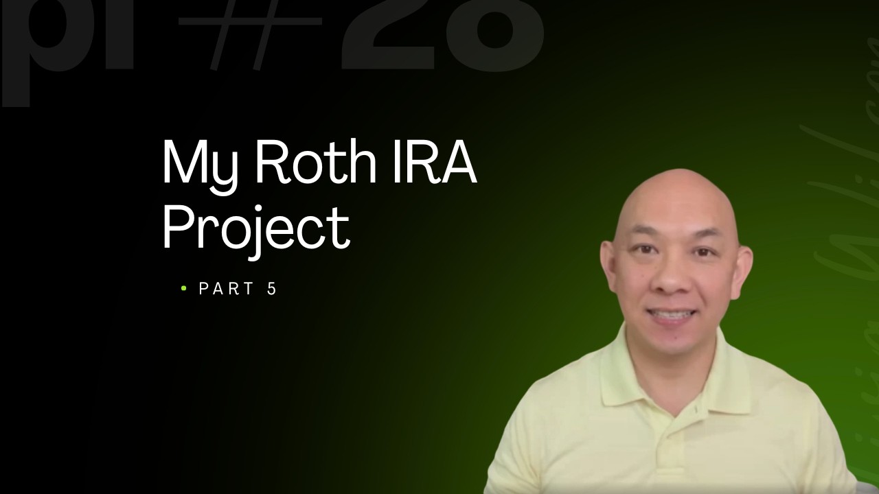 Roth IRA Project - Part 5