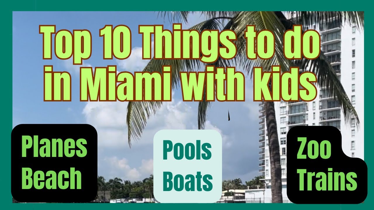 Top 10 Things to do in Miami with kids in 2025 #miami