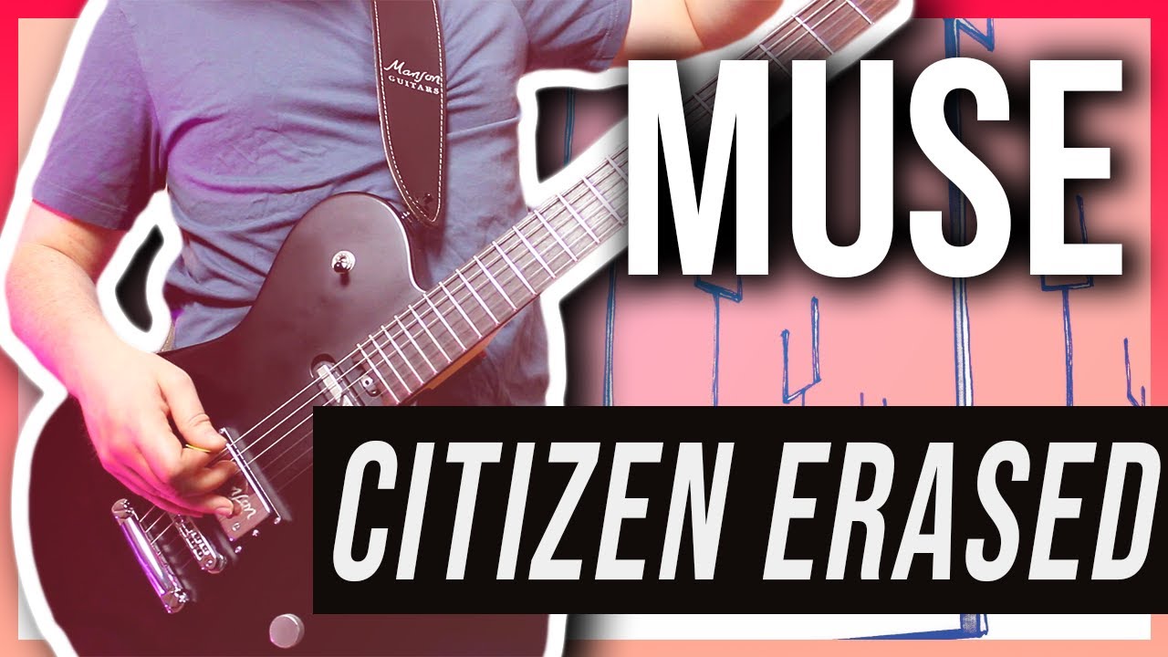 Citizen Erased - Muse | Guitar Cover