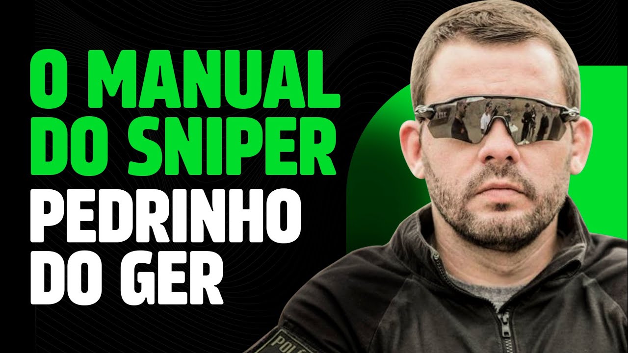 O MANUAL do SNIPER (com Pedrinho Sniper) | PODCAST do MHM 016