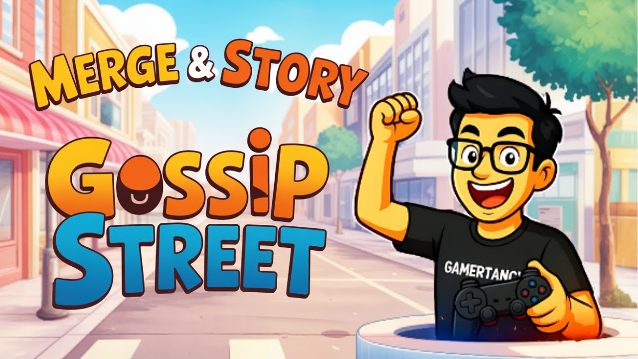 Gossip Street Merge and Story | Fun Puzzle Adventure 🧩 Unlock Secrets 🌟 Build Your World 🏡