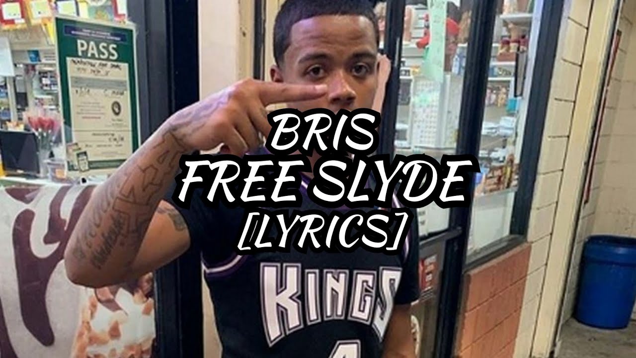 Bris - Free Slyde (Lyrics)