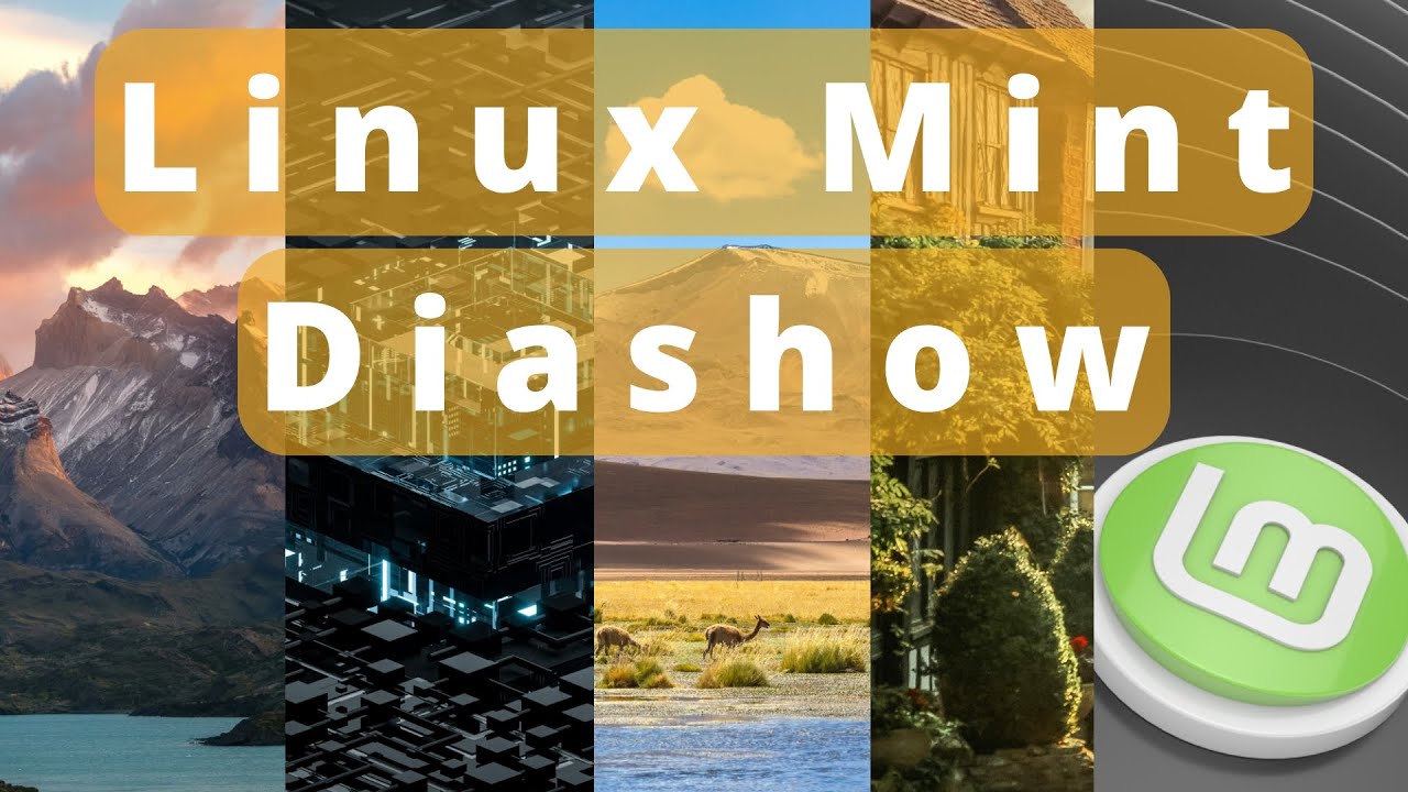 Diashow mit Bildern aus dem Internet & Alle Mint Hintergründe - Linux Mint Basics