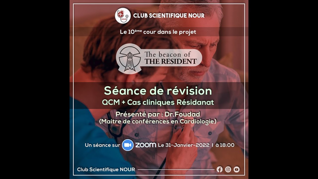 QCM+Cas Cliniques Résidanat | Séance de Révision | par Dr.Foudad« The beacon of the resident» part1
