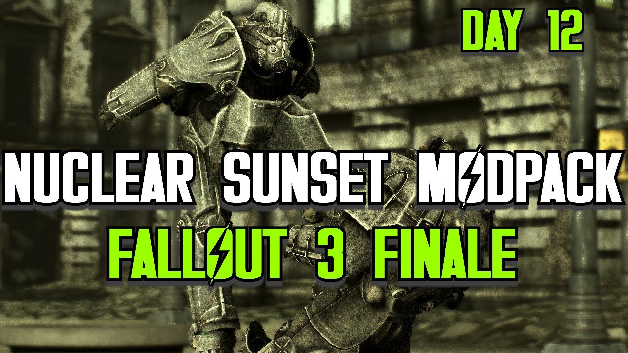 DC FINALE ! - Playing Fallout 3 and New Vegas Remaster (Nuclear Sunset TTW)
