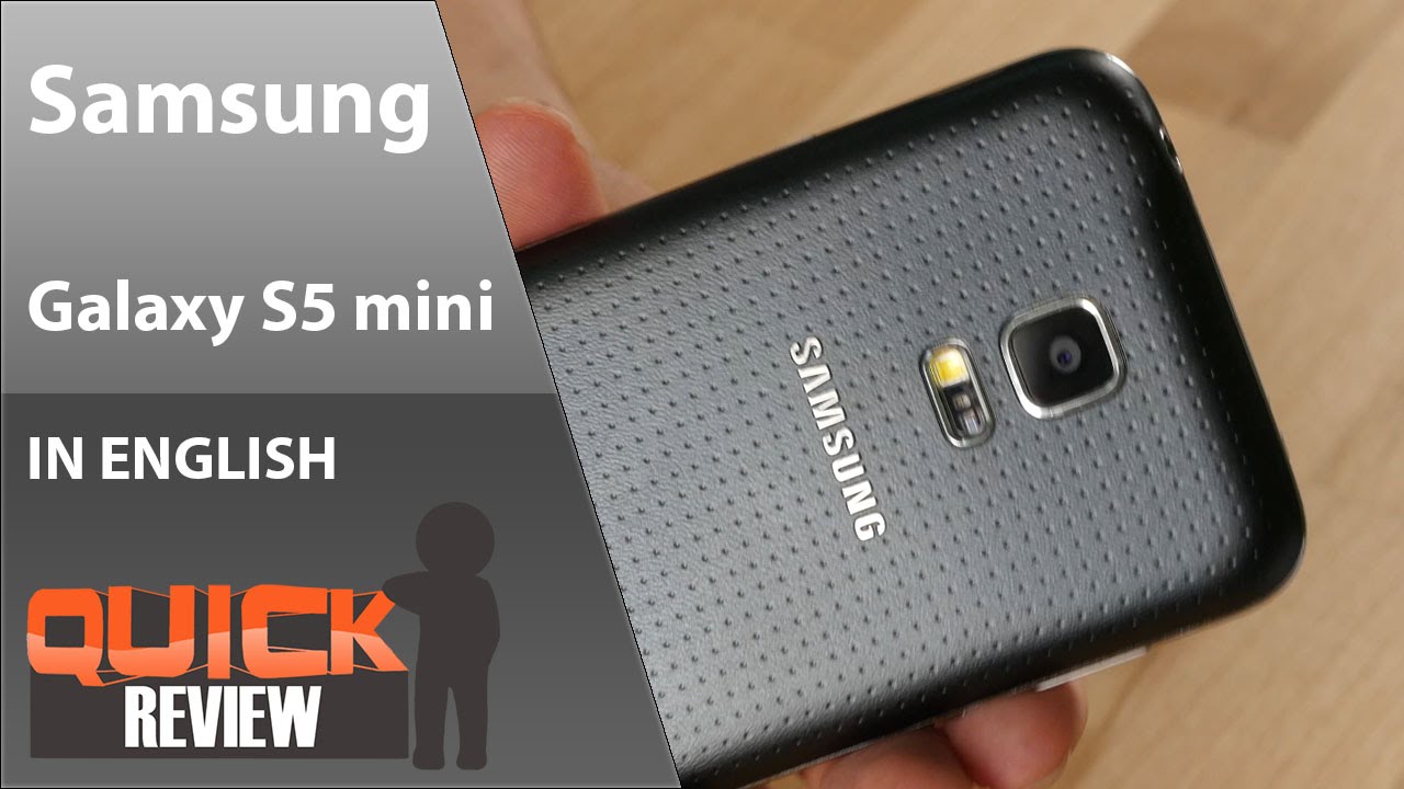 [EN] Samsung Galaxy S5 mini Quick Review [4K]