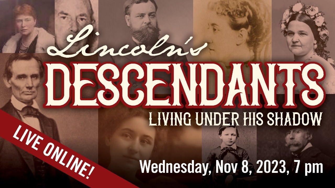 Lincoln's Descendants Living Under His Shadow