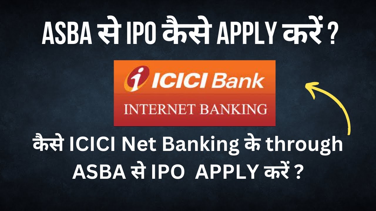Apply IPO Using ASBA ICICI Net Banking | ASBA से IPO कैसे APPLY करें ? |