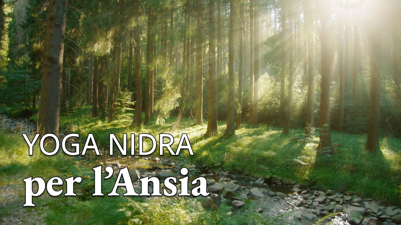 Yoga Nidra per Rilasciare l'Ansia | Rilassamento Guidato Profondo per il Corpo e la Mente
