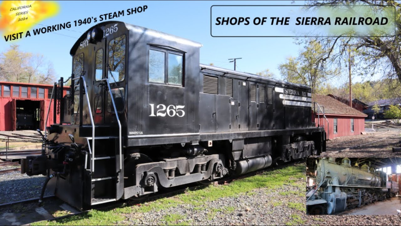 HISTORIC SIERRA RAILROAD SHOP TOUR