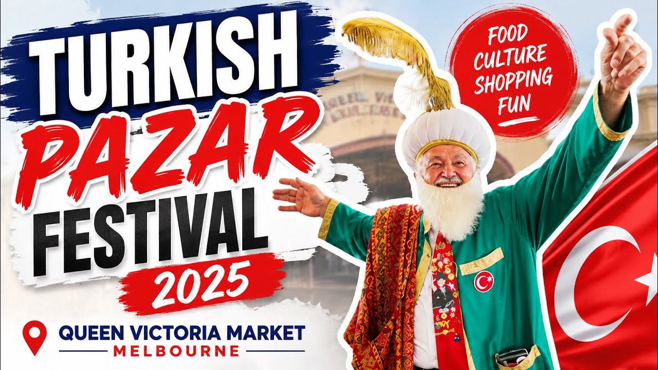 TURKISH PAZAR FESTIVAL 2025 | Queen Victoria Market in MELBOURNE