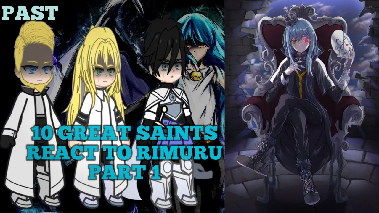 10 Great Saints React to Rimuru Tempest part 1