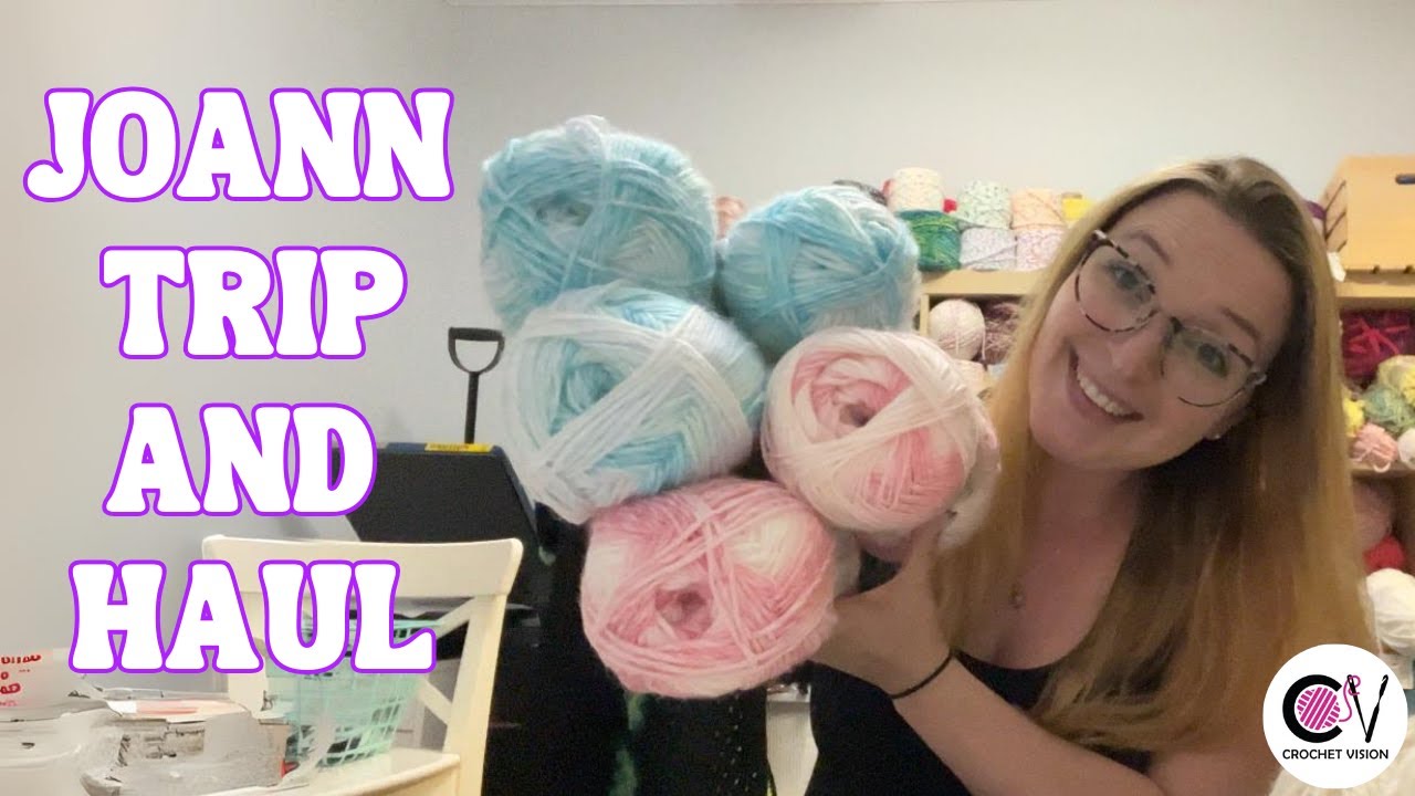 Joann Trip and Yarn Haul