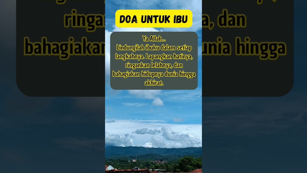 Doa Untuk Ibu _ doa seorang anak untuk ibunya #quotes #doaanak #doamustajab #katakatabijak #ibuku