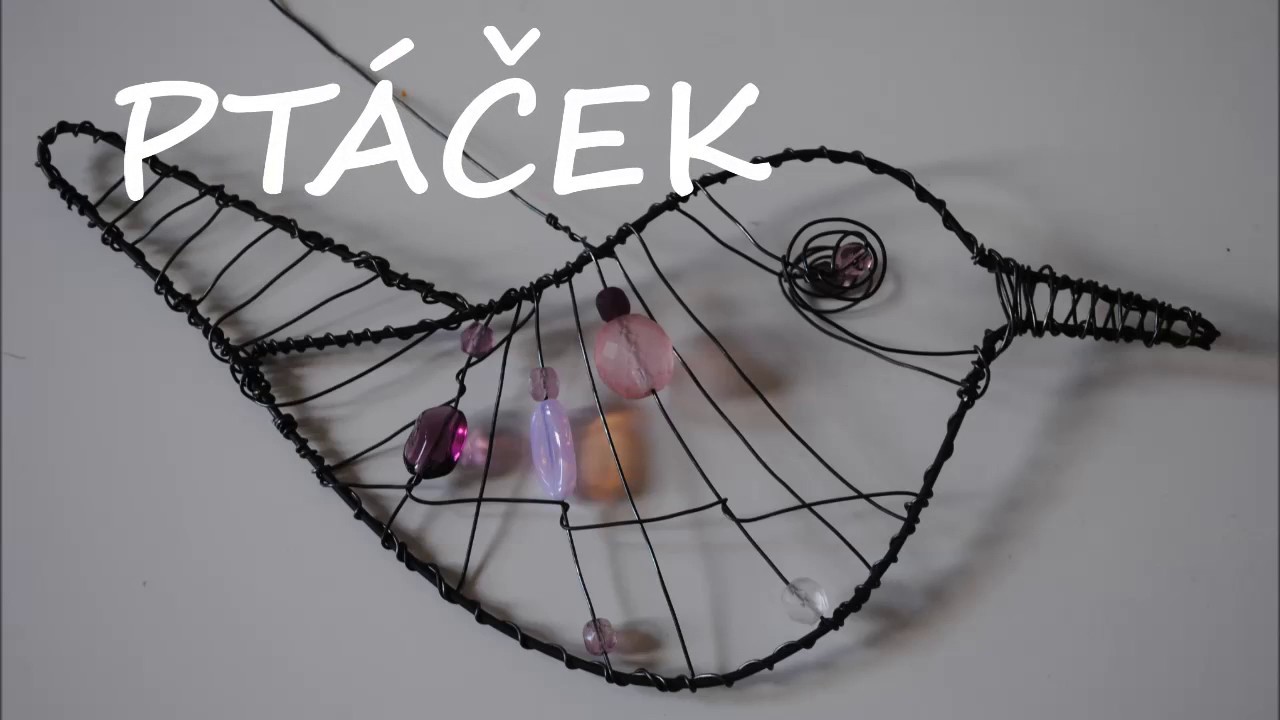ptáček z drátu