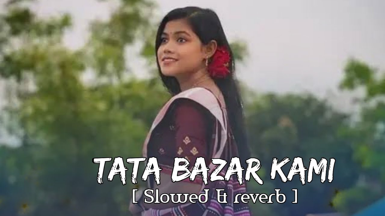Tata bazar kami lofi - ( slowed and reverb song ) || New santali lofi song | #lofibeats #instagram 