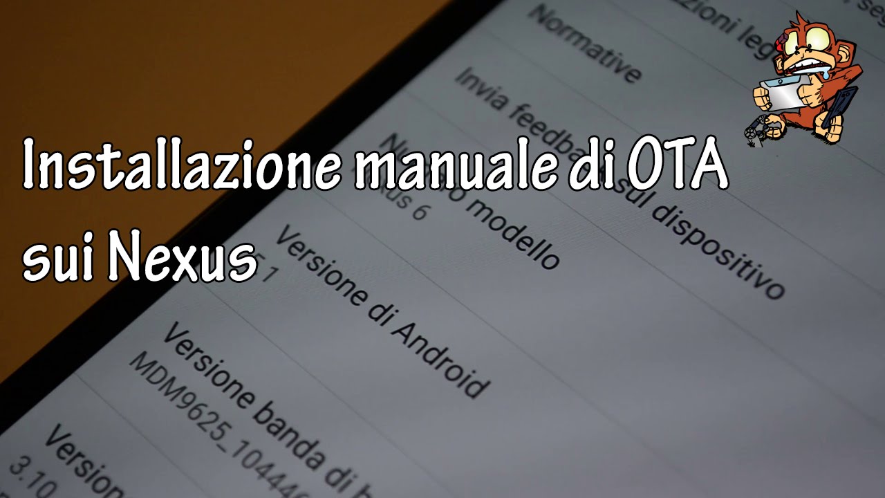 Aggiornamenti OTA - installazione manuale sui Nexus