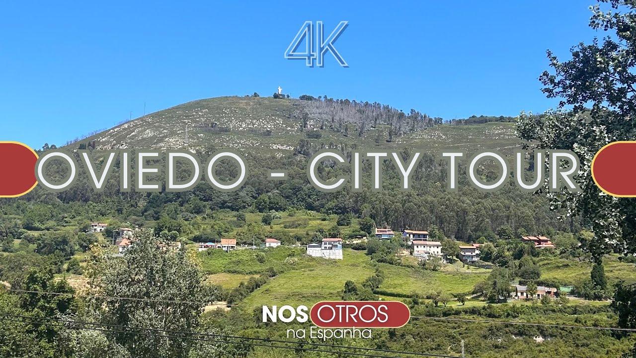 Oviedo [ Espanha ] - City Tour 4k Completo