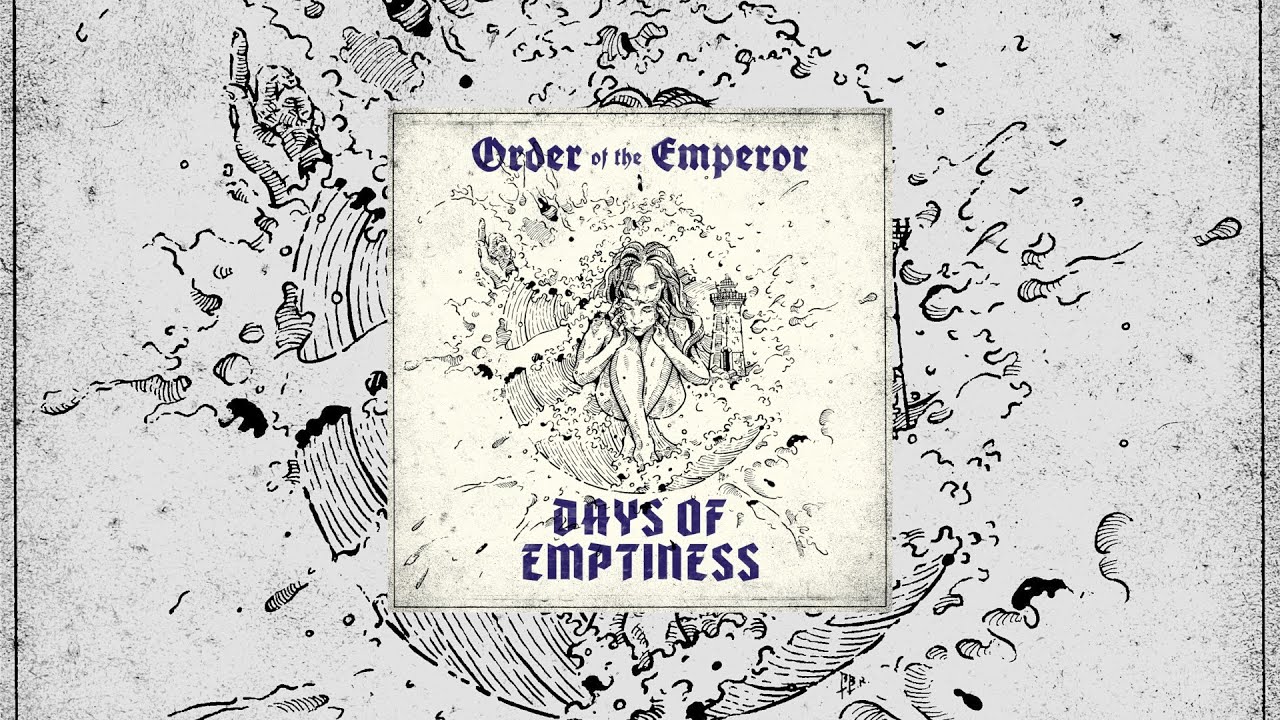 Order of the Emperor - Days of Emptiness (Official Audio Video)