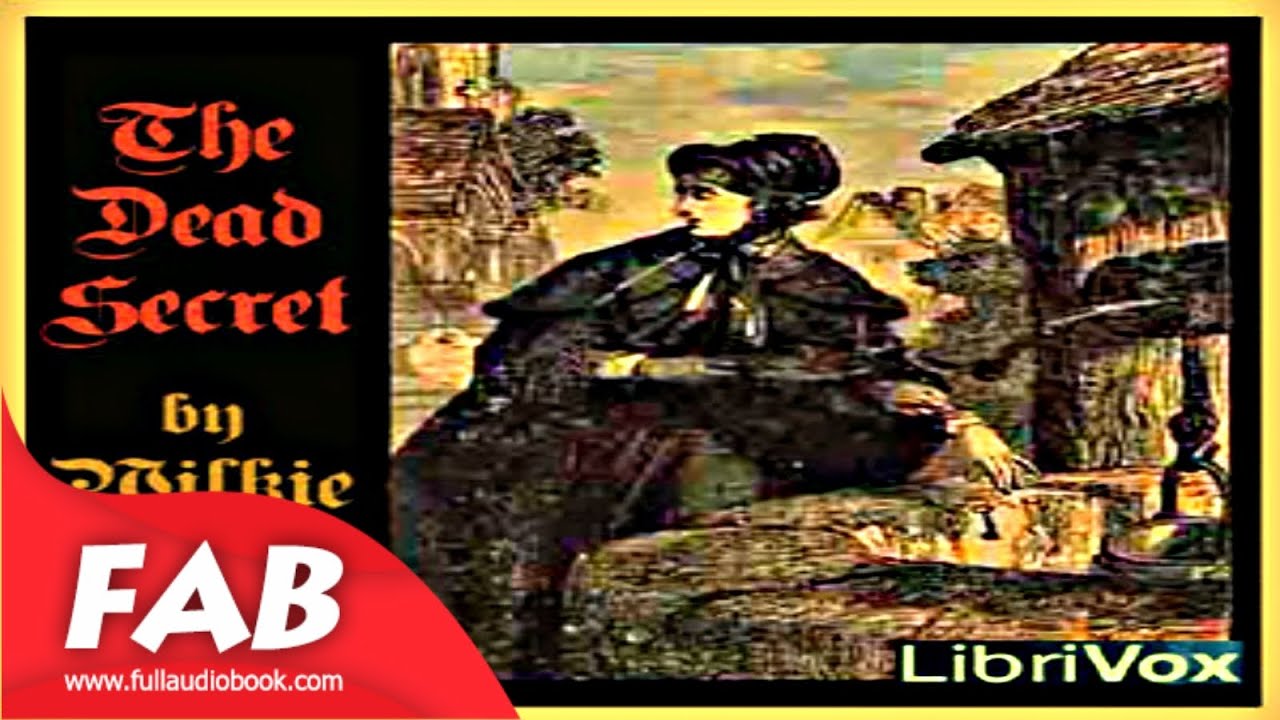 The Dead Secret part 1/2 Full Audiobook by Wilkie COLLINS by Action & Adventure Fiction