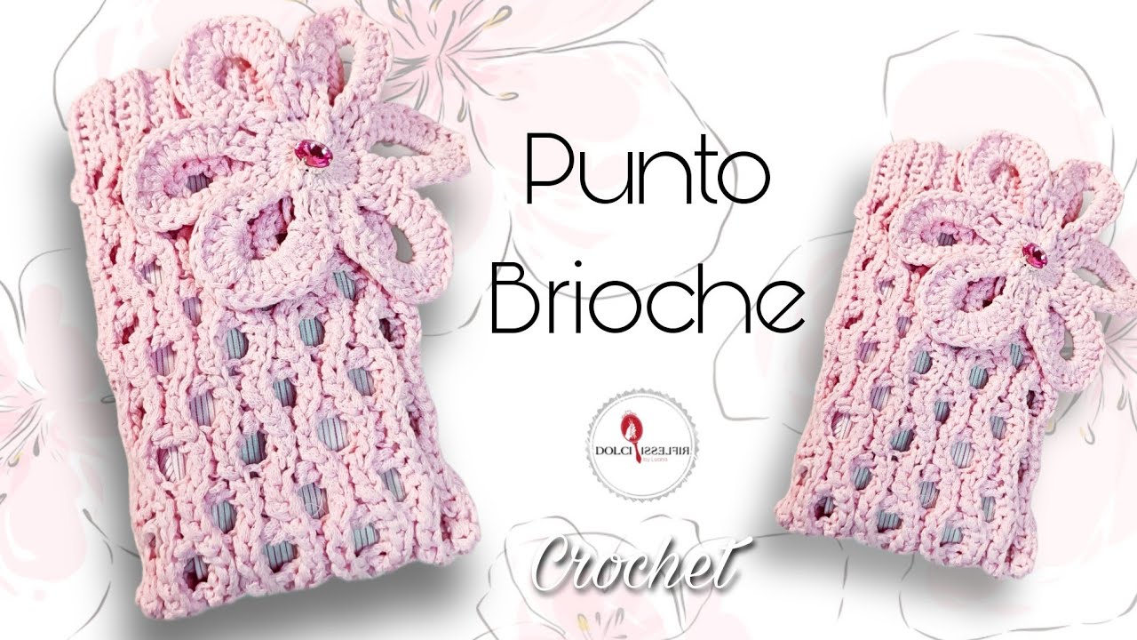 PortaCellulare con Fiore e Punto Brioche in 60 Minuti - Uncinetto!