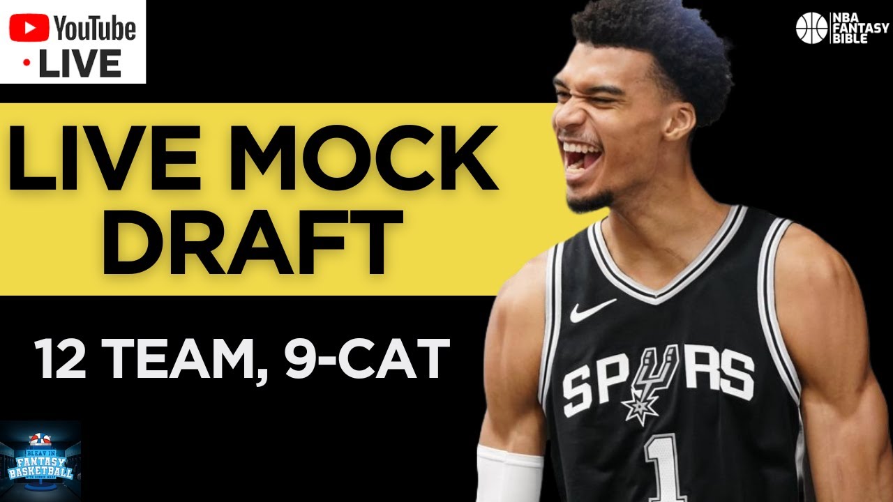 LIVE NBA Fantasy Basketball Mock Draft - 12-Team, 9 Cat, H2H