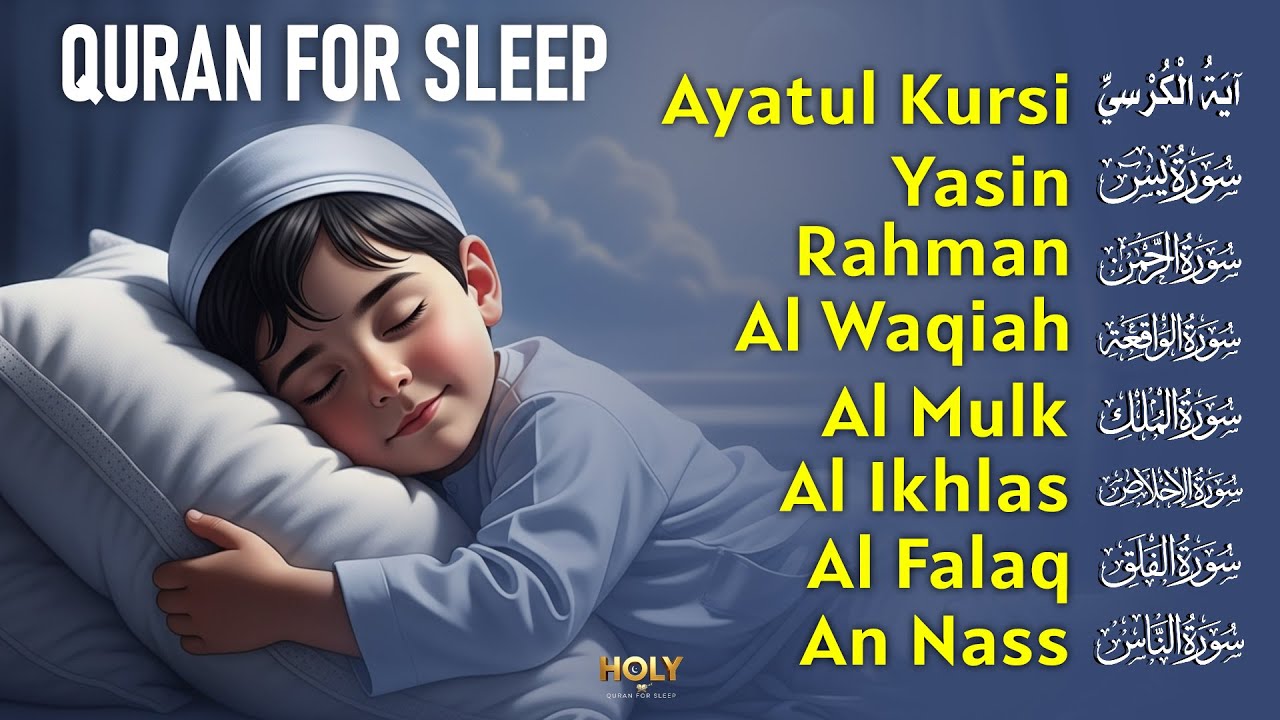 Quran For Sleep Peaceful Tilawat Creating Comfort And Restfulness, Ayatul Kursi Yasin Rahman Waqiah
