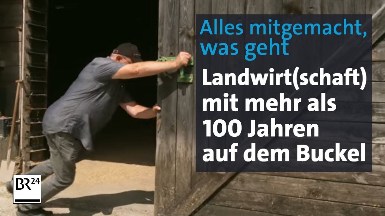 Landwirt(schaft) im Umbruch – 100 Jahre lang bis heute | Abendschau | BR24