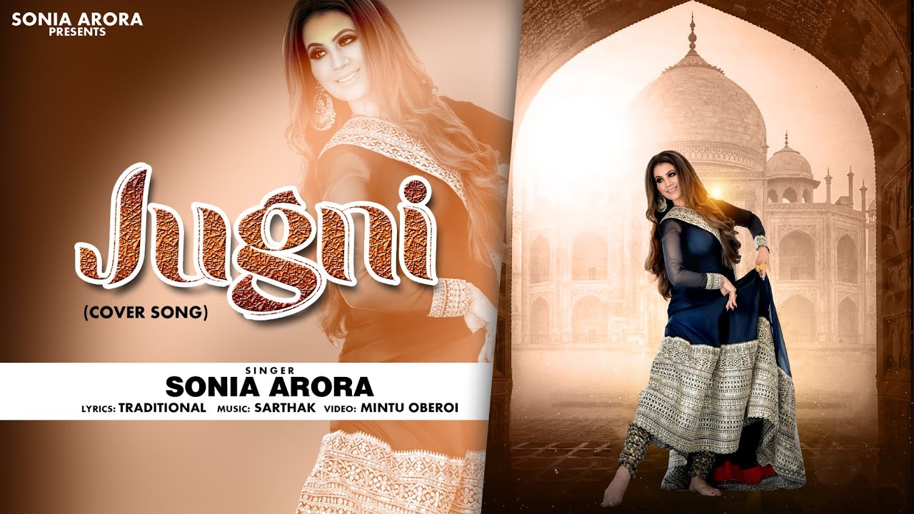 JUGNI - (Cover Song) -  जुगनी - Cover by Sonia Arora - Sufi Song - Full Video Song 2025 #jugni
