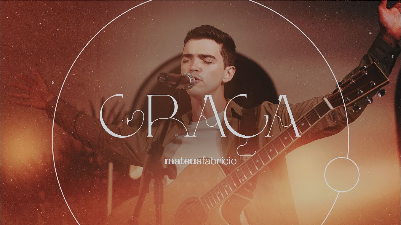 MATEUS FABRÍCIO - GRAÇA [CLIPE OFICIAL]